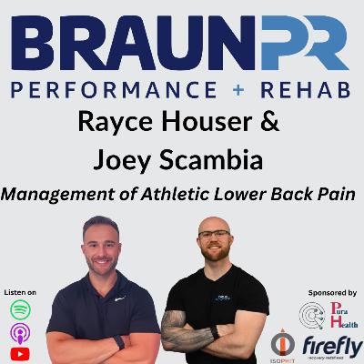 Rayce Houser & Joey Scambia: Management of Athletic Lower Back Pain