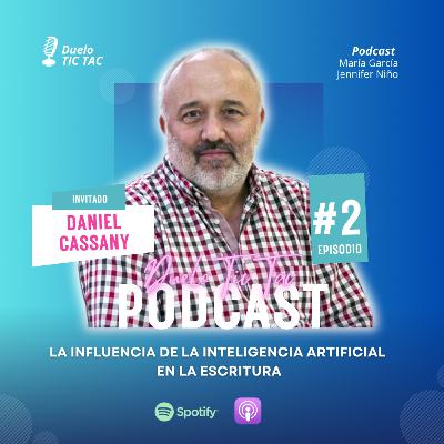#2 Hablando de escritura e Inteligencia artificial con Daniel Cassany #2 Hablando de escritura e Inteligencia artificial con Daniel Cassany