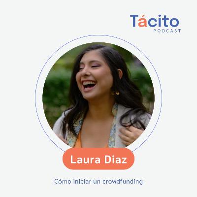 Cómo iniciar un Crowdfunding con Laura Diaz
