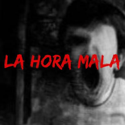 La Mala Hora 1ra historia