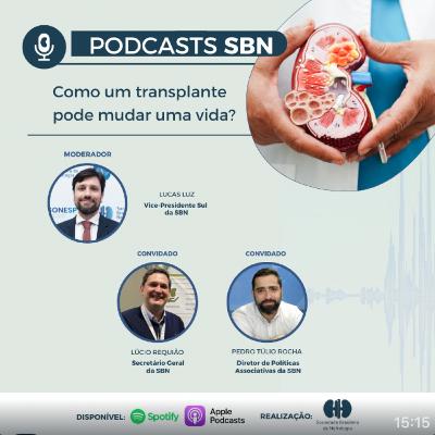 Como um transplante pode mudar uma vida (#SBN71)