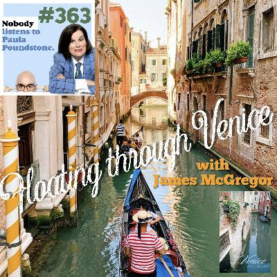 Ep 363: Floating through Venice with James McGregor