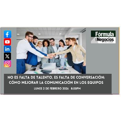 No es falta de talento, es falta de conversación: cómo mejorar la comunicación en los equipos Gonzalo Córdova