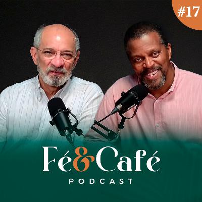 Fé e Café PodCast - #17
