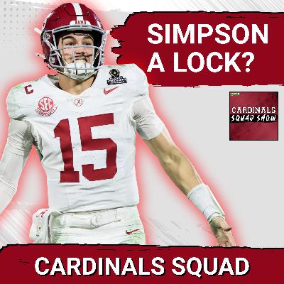 CARDINALS SQUAD SHOW: Is It A Forgone Conclusion That The Cardinals Will Draft Ty Simpson? CARDINALS SQUAD SHOW: Is It A Forgone Conclusion That The Cardinals Will Draft Ty Simpson?