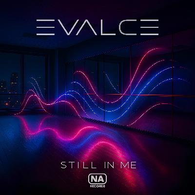 Evalce - Still In Me