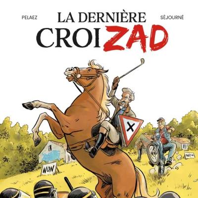 La dernière croiZad