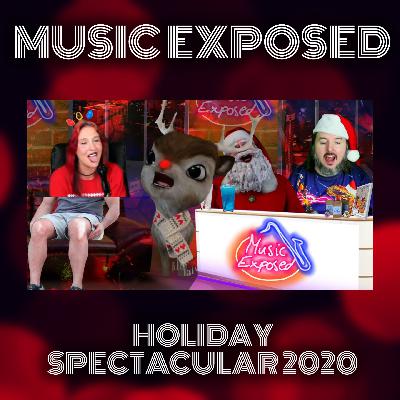 Music Exposed Episode 29:  Holiday Spectacular 2020