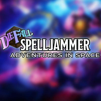 Spelljammer: Light of Xaryxis - Ep 12 - THE END Spelljammer: Light of Xaryxis - Ep 12 - THE END