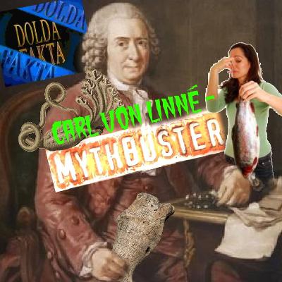 Carl von Linné del 1 - Mythbuster