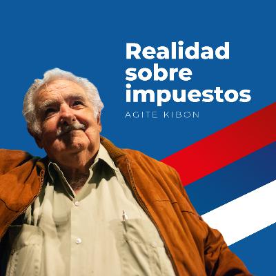 Realidad sobre los impuestos - Pepe Mujica