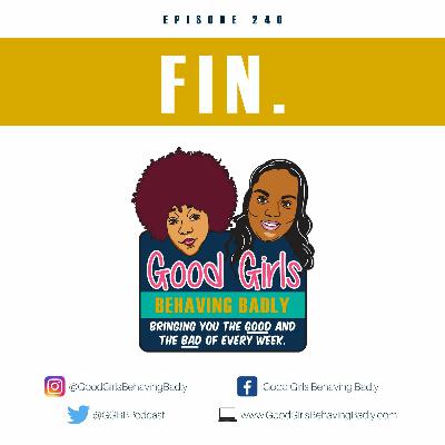 Episode 240: Fin. Episode 240: Fin.