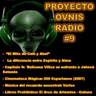 Programa 9 - Proyecto Ovnis Radio - 1ª Temporada