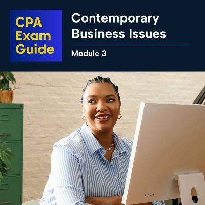 Contemporary Business Issues - Module 3