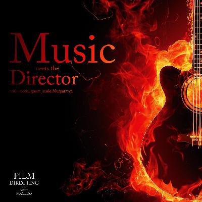 Music meets the Director Music meets the Director