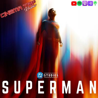 Superman (2025) | Cinema Trip Reviews