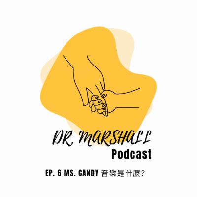EP.6 Ms. Candy：音樂是什麼？