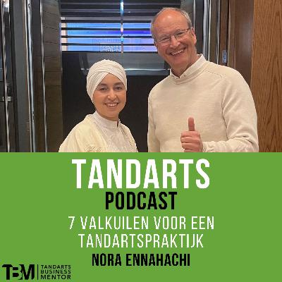 97. De Zeven Valkuilen voor een tandartspraktijk - Nora Ennahachi 97. De Zeven Valkuilen voor een tandartspraktijk - Nora Ennahachi
