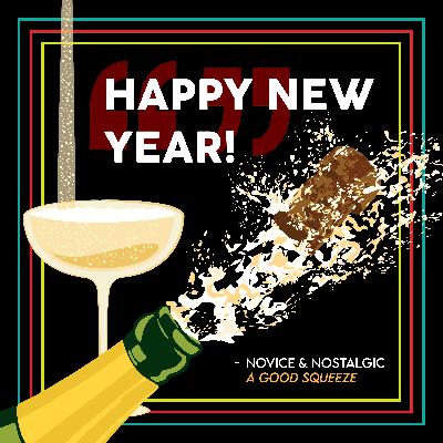 15: Happy New Year from a Good Squeeze - 2025