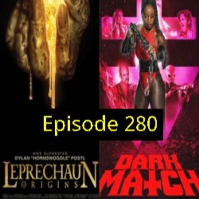 Episode 280: Leprechaun: Origins/Dark Match