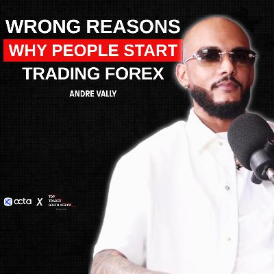 “I’m MARRIED to US30, GOLD is my SIDE CHICK” | Andre Vally breaks down TRADING PSYCHOLOGY | EP94