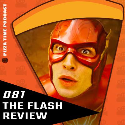 Ep 081 - The Flash Review - It FLOPPED! But it's the 2nd Best DCU Movie Ever