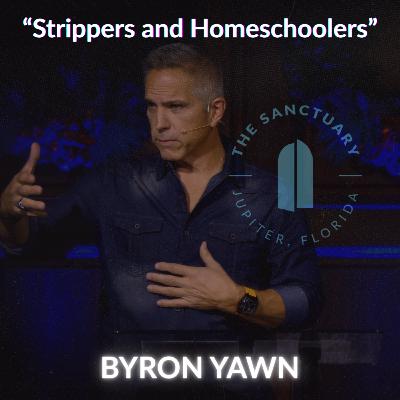 Strippers and Homeschoolers | Byron Yawn