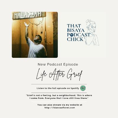 Episode 18: Life After Grief