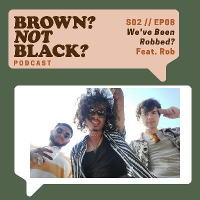Episode 8: We've Been Robbed? Episode 8: We've Been Robbed?