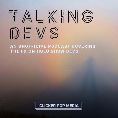 DEVS Episode 8 (Finale) Discussion