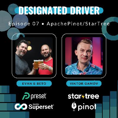 Designated Driver #7 • Apache Pinot / StarTree