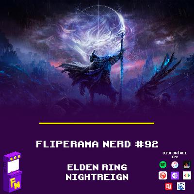 #92 - Elden Ring Nightreign