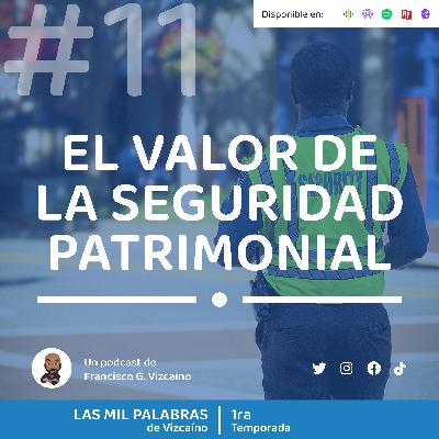 EL VALOR DE LA SEGURIDAD PATRIMONIAL
