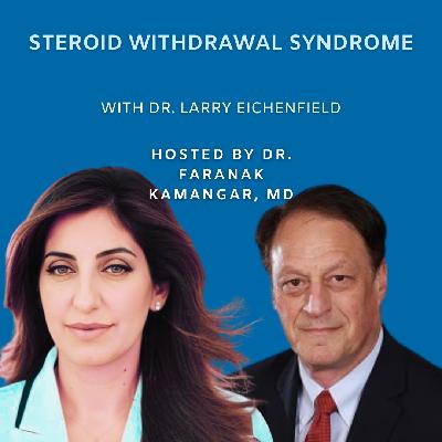 Episode 114: Steroid Withdrawal Syndrome | The Future of Dermatology Podcast Episode 114: Steroid Withdrawal Syndrome | The Future of Dermatology Podcast