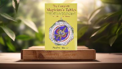 [Review] The Complete Magician's Tables (Dr Stephen Skinner) Summarized
