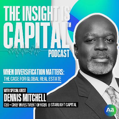 Dennis Mitchell When Diversification Matters - The Case for Global Real Estate