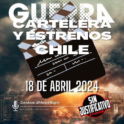 Cartelera y Estrenos Chile - 18 Abril 2024: Civil War, Garra de Hierro, Historia y Geografía, Cielo Rojo, Arácnidos, Abigail y Un Gato con suerte