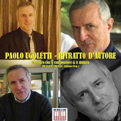 Paolo Ugoletti; ritratto d'Autore