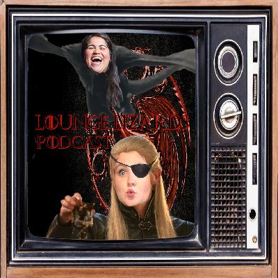 Trippin' B*lls in Harrenhal | HOD S2 Finale | Lounge Lizards