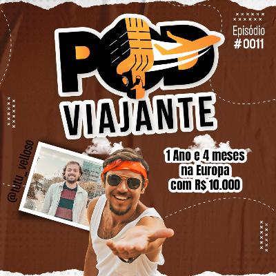 1 Ano e 4 meses na Europa com R$ 10.000 - Episódio 11