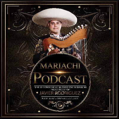 Mariachi Podcast Ep. 15 (Rewind 2019) - Juan Morales - Director del Mariachi Studio en Delano, Ca. Mariachi Podcast Ep. 15 (Rewind 2019) - Juan Morales - Director del Mariachi Studio en Delano, Ca.
