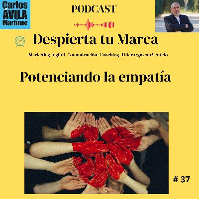 Potenciando la empatía Potenciando la empatía