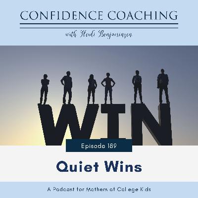 Ep. 189 Quiet Wins
