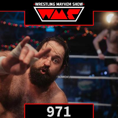 Wrestling Mayhem Show 971: AEW, NJPW, Effy & 880 Wrestling in Cleveland?! KC Warr Breaks It Down!