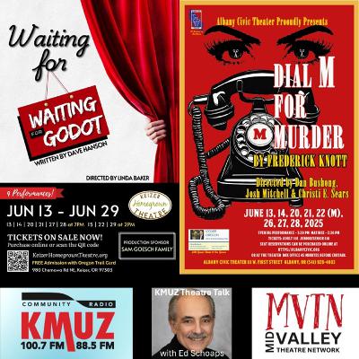 Episode 25-0606: WAITING FOR WAITING FOR GODOT and DIAL “M” FOR MURDER
