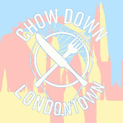 1: Chow Down Londontown