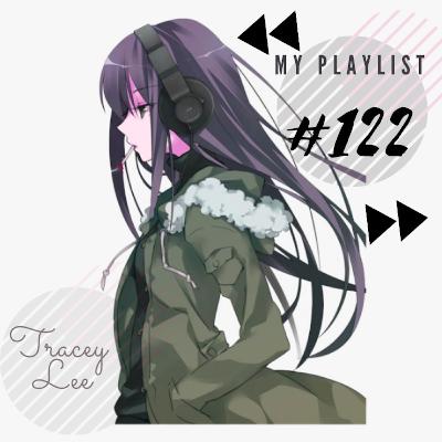 Episode 3: MY PLAYLIST #122 Episode 3: MY PLAYLIST #122