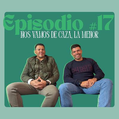 Episodio #17. Nos vamos de Caza, la menor Episodio #17. Nos vamos de Caza, la menor