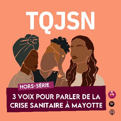 3 voix pour parler de la crise sanitaire à Mayotte 3 voix pour parler de la crise sanitaire à Mayotte