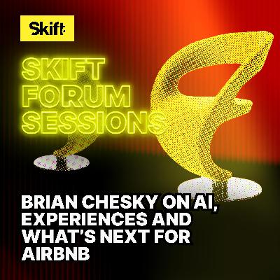 Skift Sessions Episode featuring Brian Chesky, CEO & Founder of Airbnb
